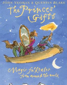 Paperback The Princes' Gifts: Magic Folktales from Around the World Book