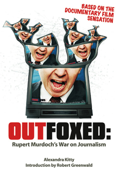 Paperback Outfoxed: Rupert Murdoch's War on Journalism Book