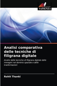 Paperback Analisi comparativa delle tecniche di filigrana digitale [Italian] Book