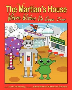 Paperback The Martian's House: Where Wishes Do Come True Book