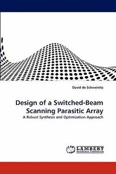 Paperback Design of a Switched-Beam Scanning Parasitic Array Book