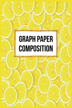 Paperback Graph Paper Composition: Quad Ruled 5x5 Grid Paper for Math and Science Students-Perfect all-purpose graphing notebook for lab notes, drawing, Book
