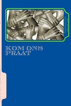 Paperback Kom ons praat: Afrikaanse segoed A-D, en gedigte. [Afrikaans] Book