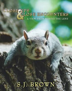 Paperback Close Ups and Close Encounters: A View From Behind The Lens Book