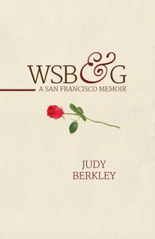 Paperback Wsb&g: A San Francisco Memoir Book