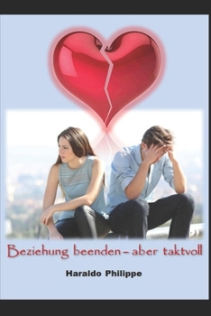 Paperback Beziehung beenden: aber taktvoll [German] Book