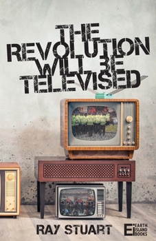 Paperback The Revolution Will Be Televised Book