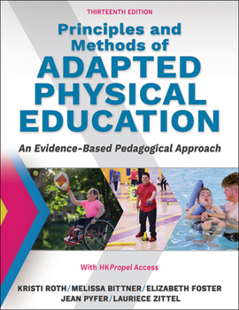 Paperback Principles and Methods of Adapted Physical Education: An Evidenced-Based Pedagogical Approach Book