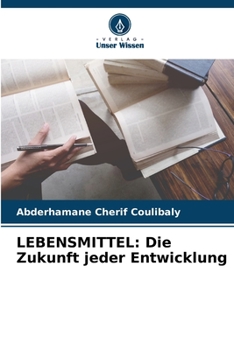 Paperback Lebensmittel: Die Zukunft jeder Entwicklung [German] Book
