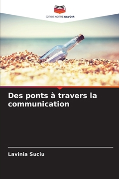 Paperback Des ponts à travers la communication [French] Book