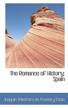 Paperback The Romance of History: Spain Book