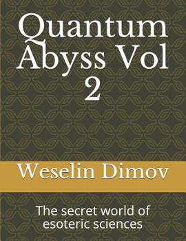 Paperback Quantum Abyss Vol 2: The secret world of esoteric sciences Book