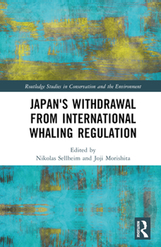 Hardcover Japan's Withdrawal from International Whaling Regulation Book