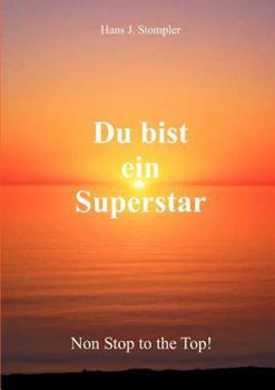 Paperback Du bist ein Superstar: Non Stop to the Top! [German] Book