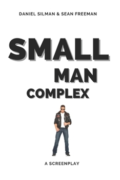 Paperback Small Man Complex: A Screenplay Book