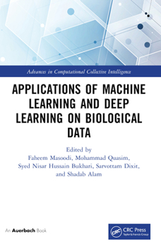 Paperback Applications of Machine Learning and Deep Learning on Biological Data Book