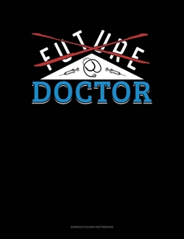 Future Doctor: Genkouyoushi Notebook