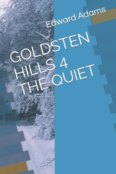 Paperback Goldsten Hills 4 the Quiet Book