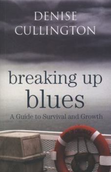 Paperback Breaking Up Blues: A Guide to Survival and Growth Book