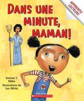 Paperback Dans Une Minute, Maman! [French] Book