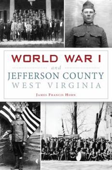 Paperback World War I and Jefferson County, West Virginia Book