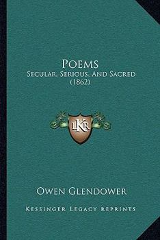 Paperback Poems: Secular, Serious, And Sacred (1862) Book