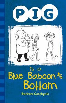 Paperback Pig is a Blue Baboon's Bottom Book