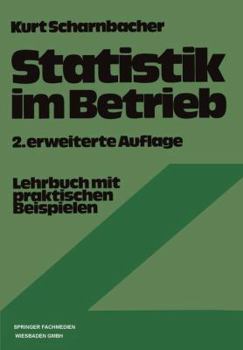 Paperback Statistik Im Betrieb: Lehrbuch Mit Praktischen Beispielen [German] Book