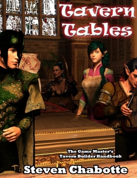 Paperback Tavern Tables: The Game Master's Tavern Builder Handbook Book