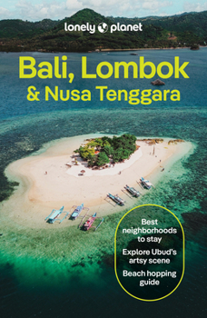 Lonely Planet Bali, Lombok & Nusa Tenggara (Travel Guide)