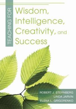 Paperback Teaching for Wisdom, Intelligence, Creativity, and Success Book