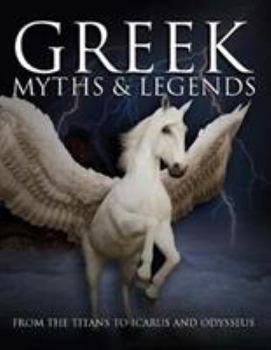 Hardcover Greek Myths: From the Titans to Icarus and Odysseus (Histories) Book