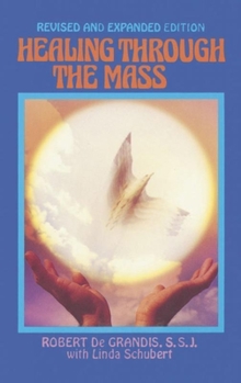 Paperback Healing Through the Mass Book
