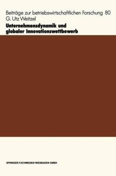 Paperback Unternehmensdynamik Und Globaler Innovationswettbewerb [German] Book