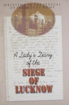 Paperback Lady's Diary of the Siecge of Lucknow Book