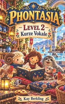 Phontasia - Lesebuch - Level 2 (German Edition)