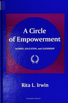 Hardcover A Circle of Empowerment: Women, Education, and Leadership Book
