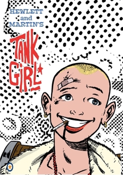 Paperback Tank Girl: Book One - Trade Edition: The original Hewlett & Martin comics from the 1980s Book