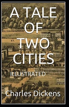 Paperback A Tale of Two Cities Illustrated Book