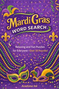 Paperback Mardi Gras Word Search: Relaxing and Fun Puzzles for Everyone Book