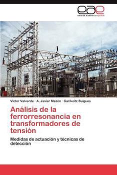 Paperback Analisis de La Ferrorresonancia En Transformadores de Tension [Spanish] Book