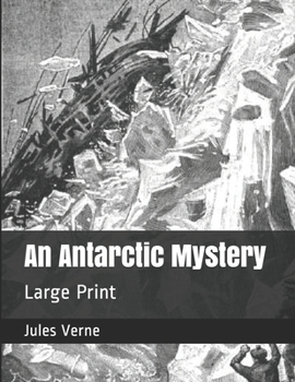 Paperback An Antarctic Mystery: Large Print Book