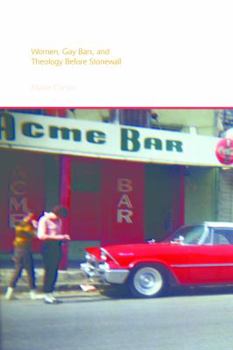 Hardcover Baby, You are My Religion: Women, Gay Bars, and Theology Before Stonewall Book