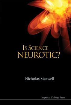 Hardcover Is Science Neurotic? Book