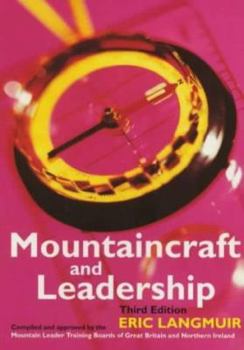 Paperback Mountaincraft and Leadership: A Handbook for Mountaineers and Hillwalking Leaders in the British Isles Book