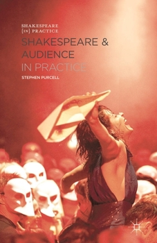 Paperback Shakespeare and Audience in Practice Book