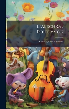 Hardcover Lialechka; Poiedynok [Ukrainian] Book