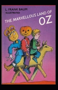 Paperback The Marvelous Land of Oz Illustrated Book