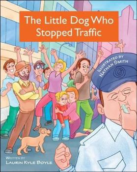 Paperback The Little Dog Who Stopped Traffic Book