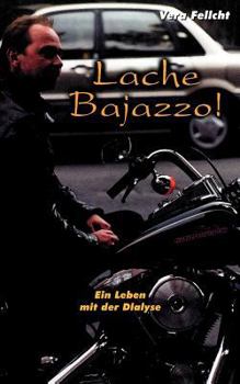 Paperback Lache Bajazzo! Ein Leben mit der Dialyse [German] Book